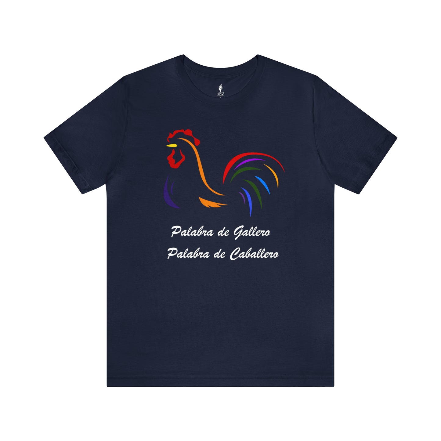 Palabra de Gallero Tee