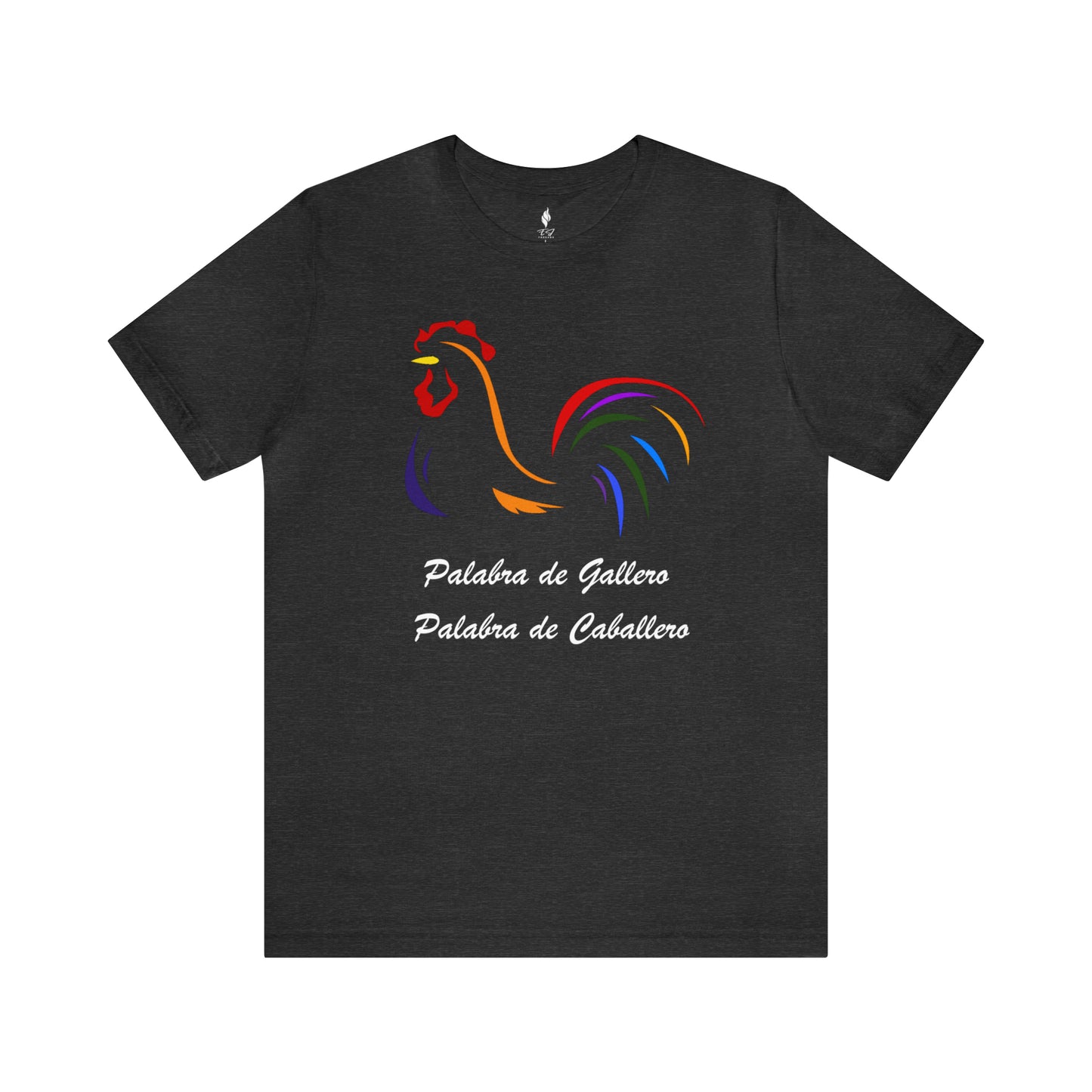 Palabra de Gallero Tee