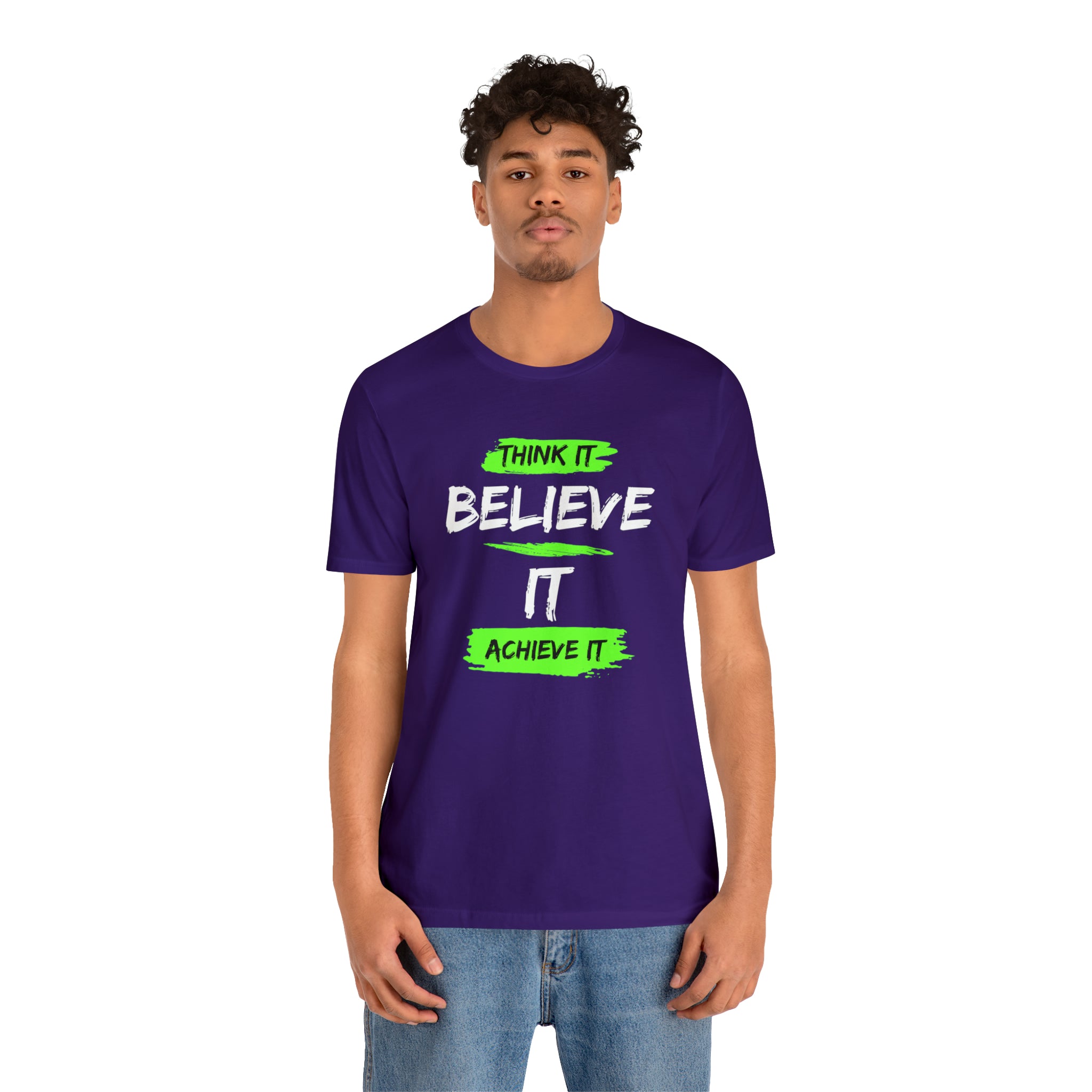 Think it, Believe it, Achieve it Tee