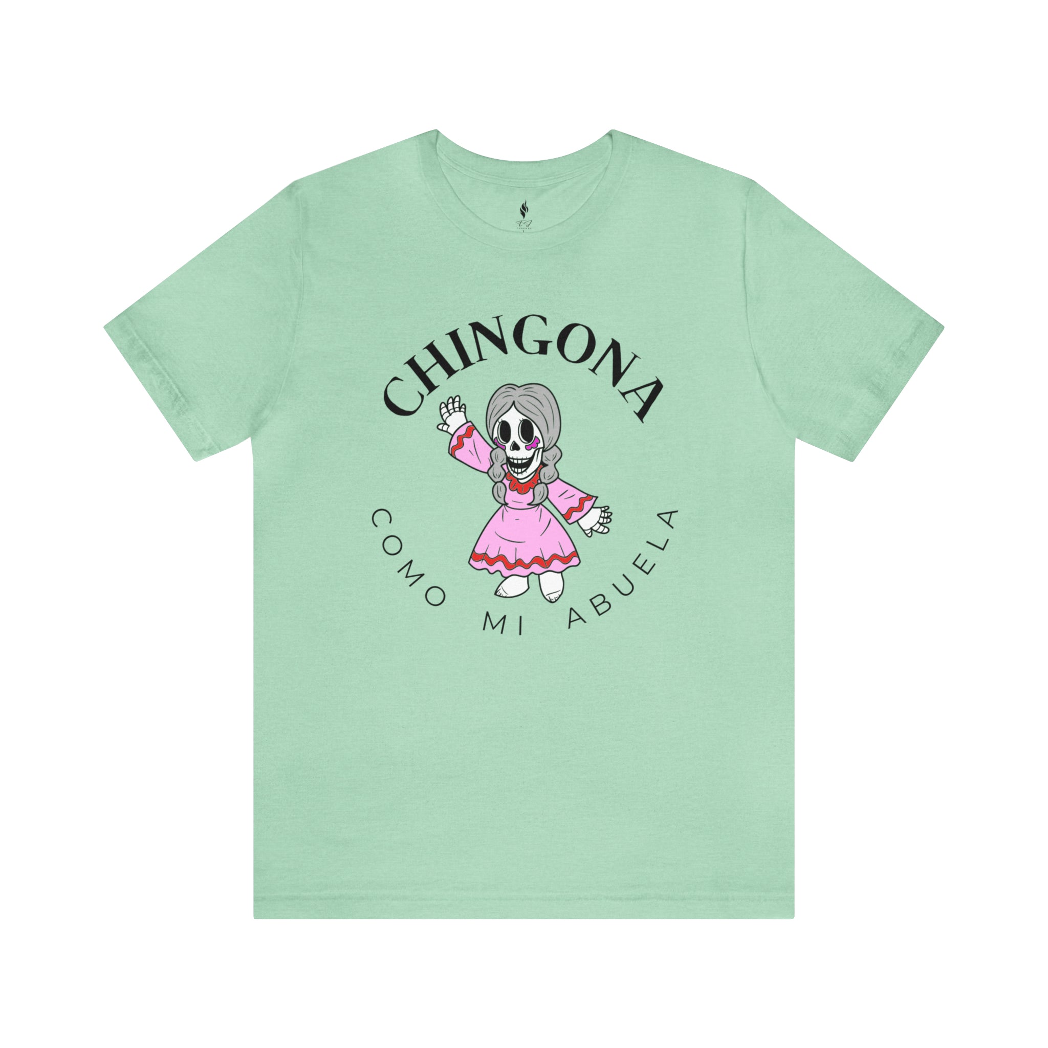 Chingona como mi Abuela Tee