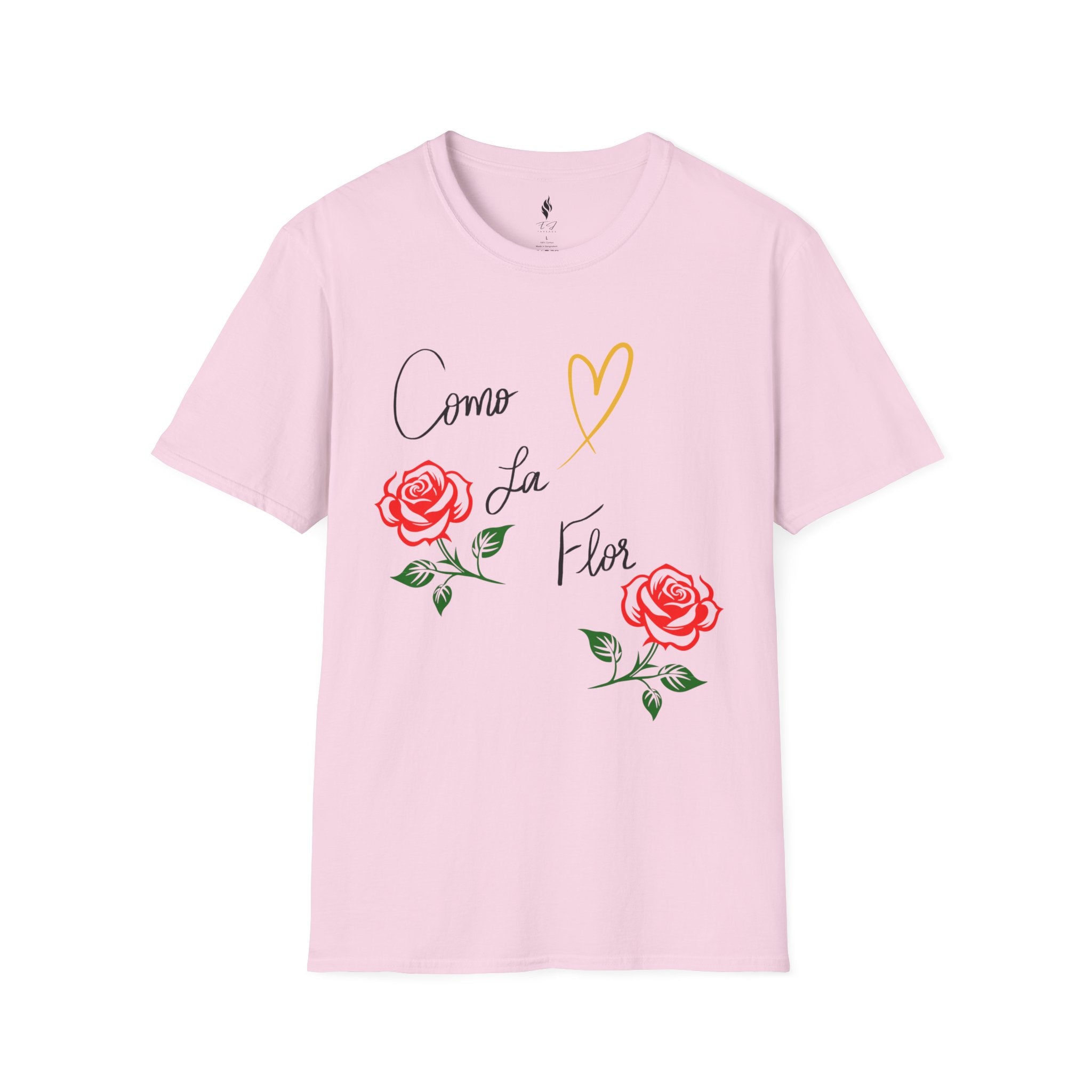 Como La Flor Softstyle Shirt