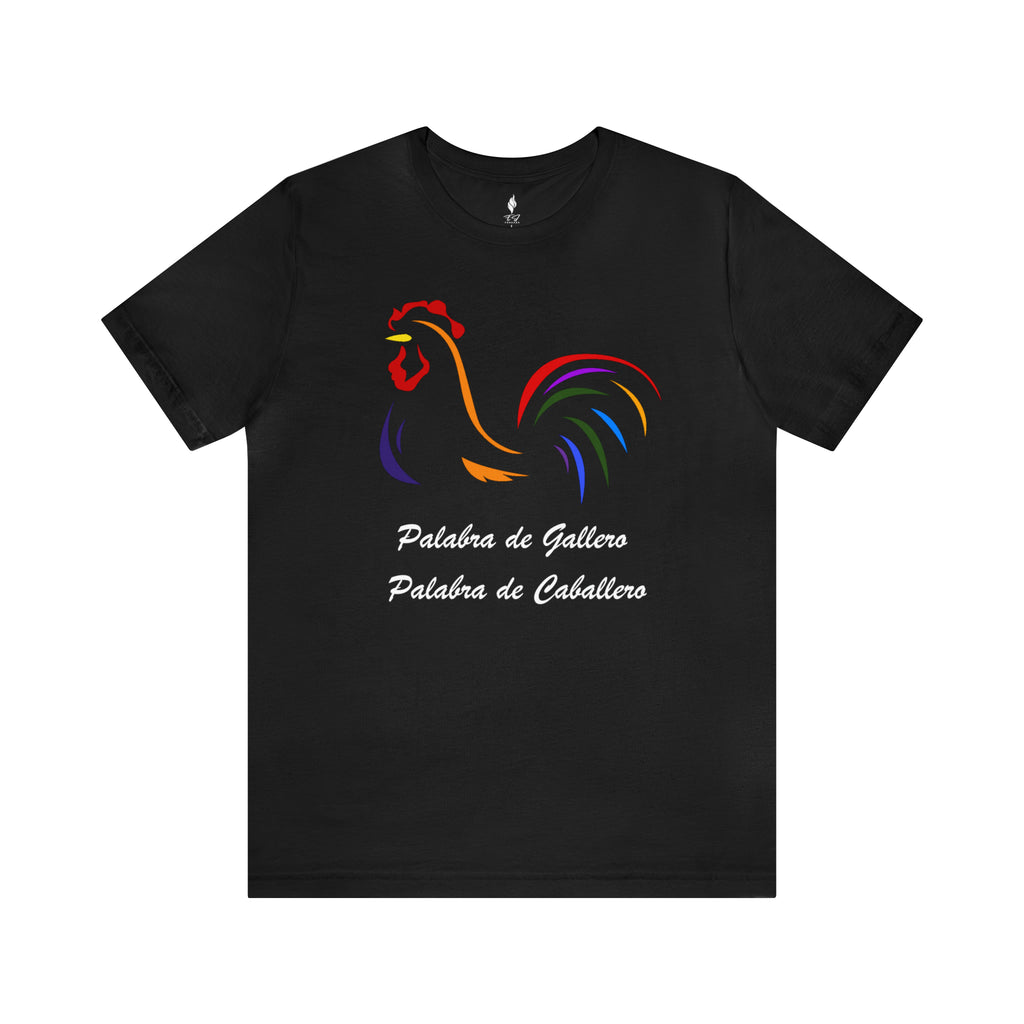 Palabra de Gallero Tee