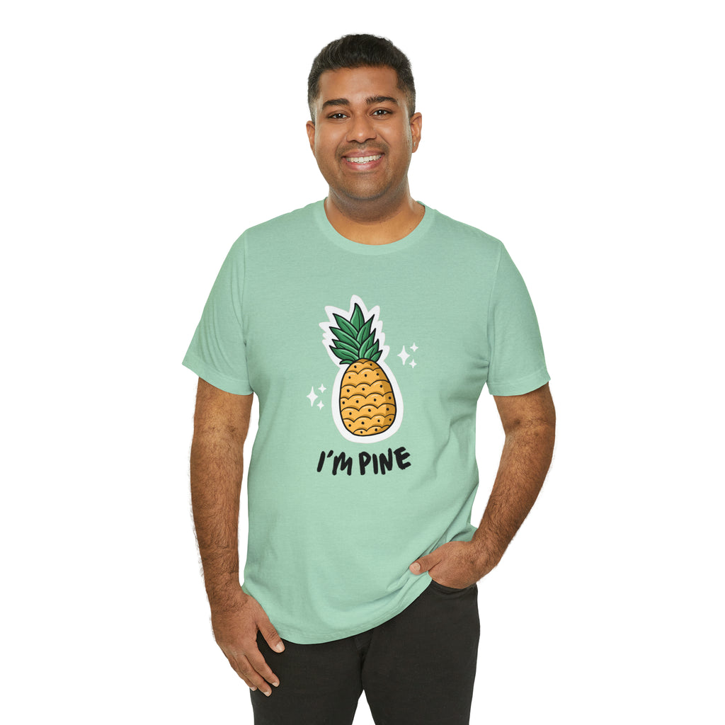 I'm Pine Sleeve Tee