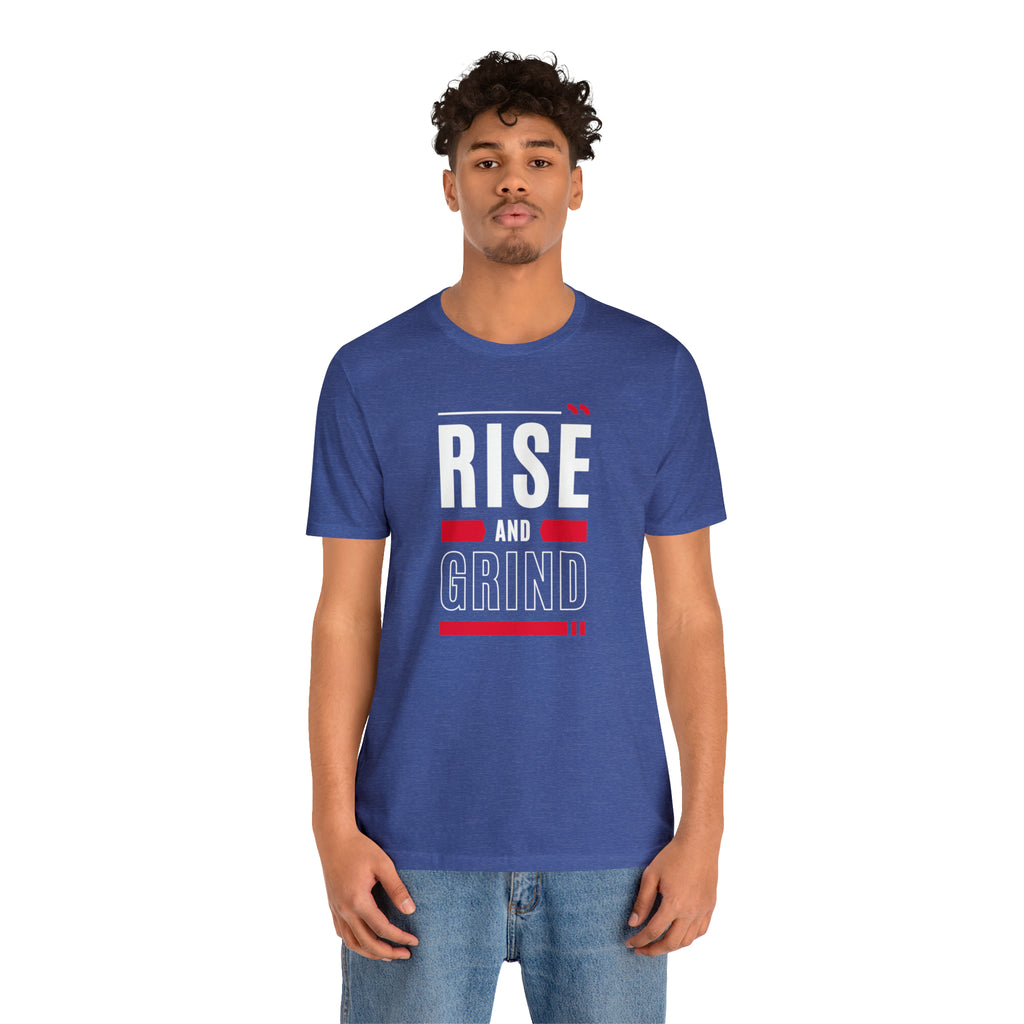 Rise and Grind Tee