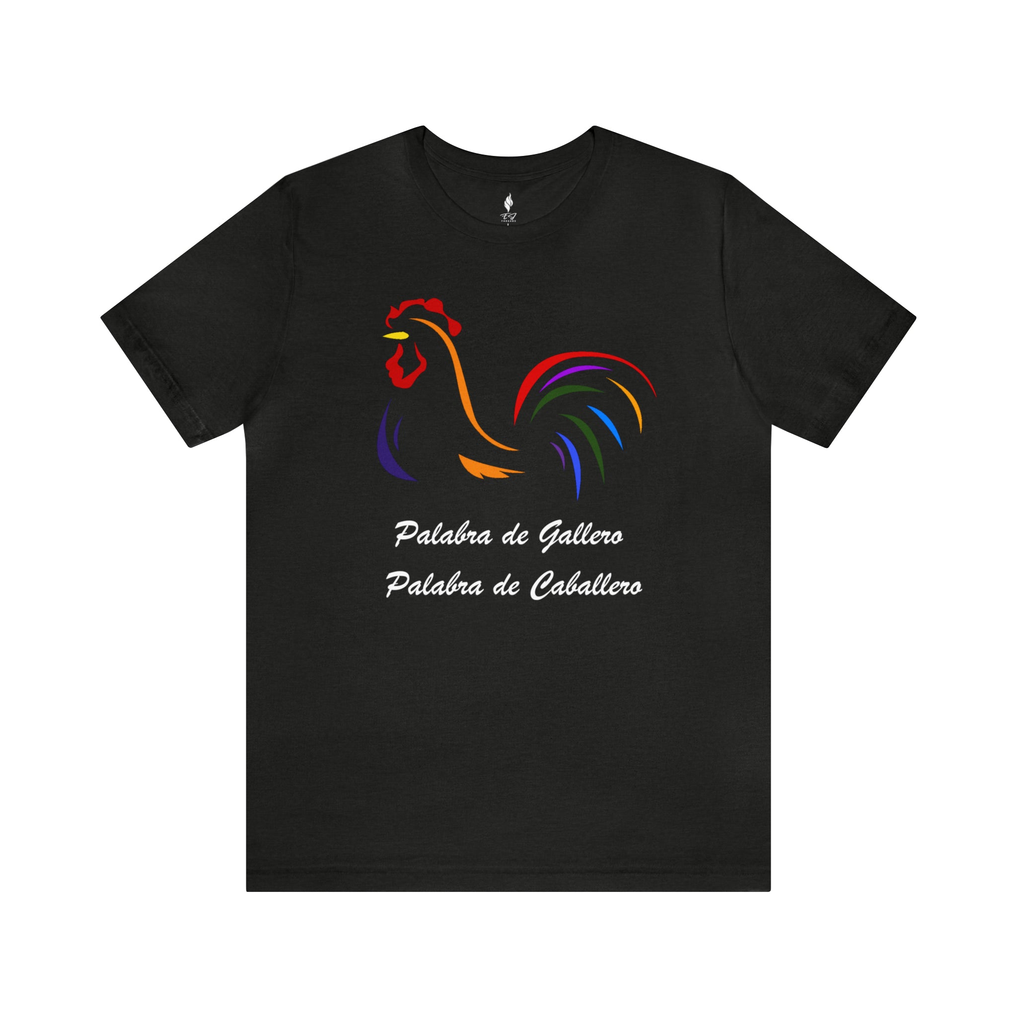 Palabra de Gallero Tee