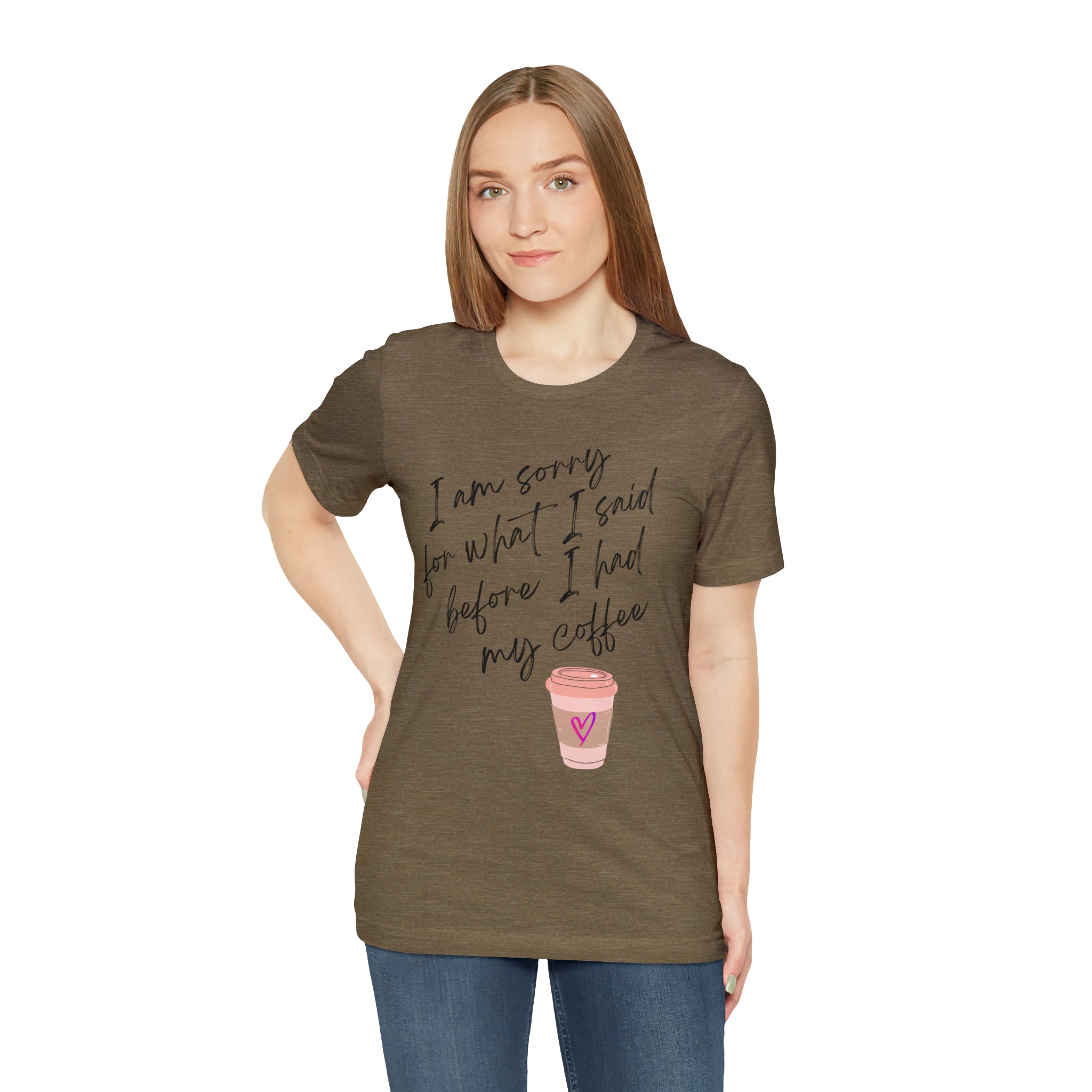 Sorry before Coffee Tee