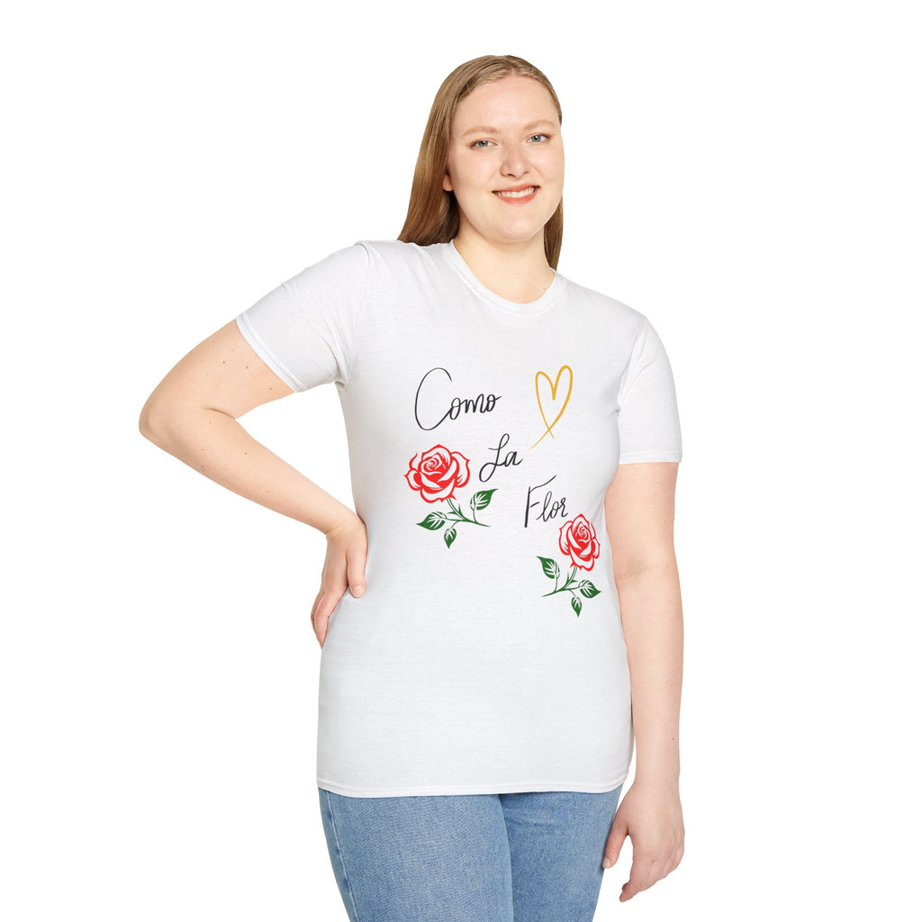 Como La Flor Softstyle Shirt