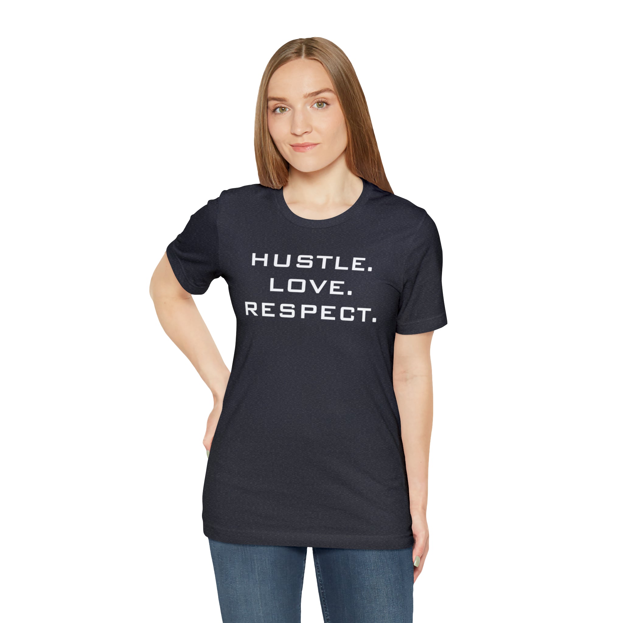 Hustle. Love. Respect. Tee