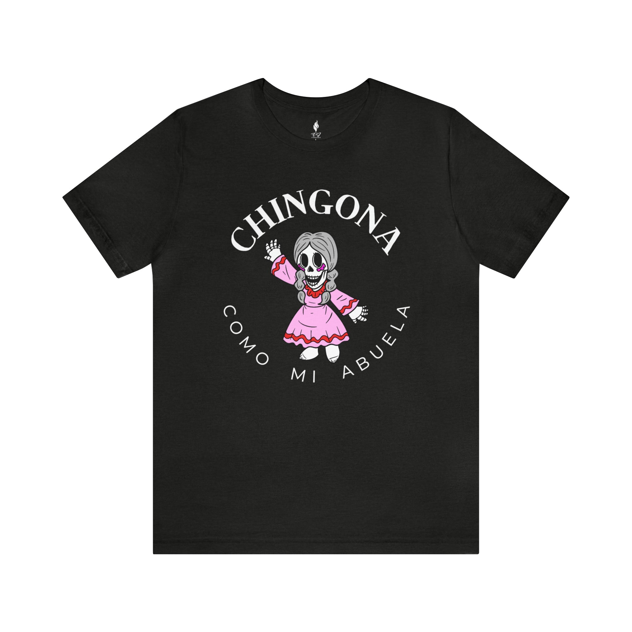 Chingona como mi Abuela Tee