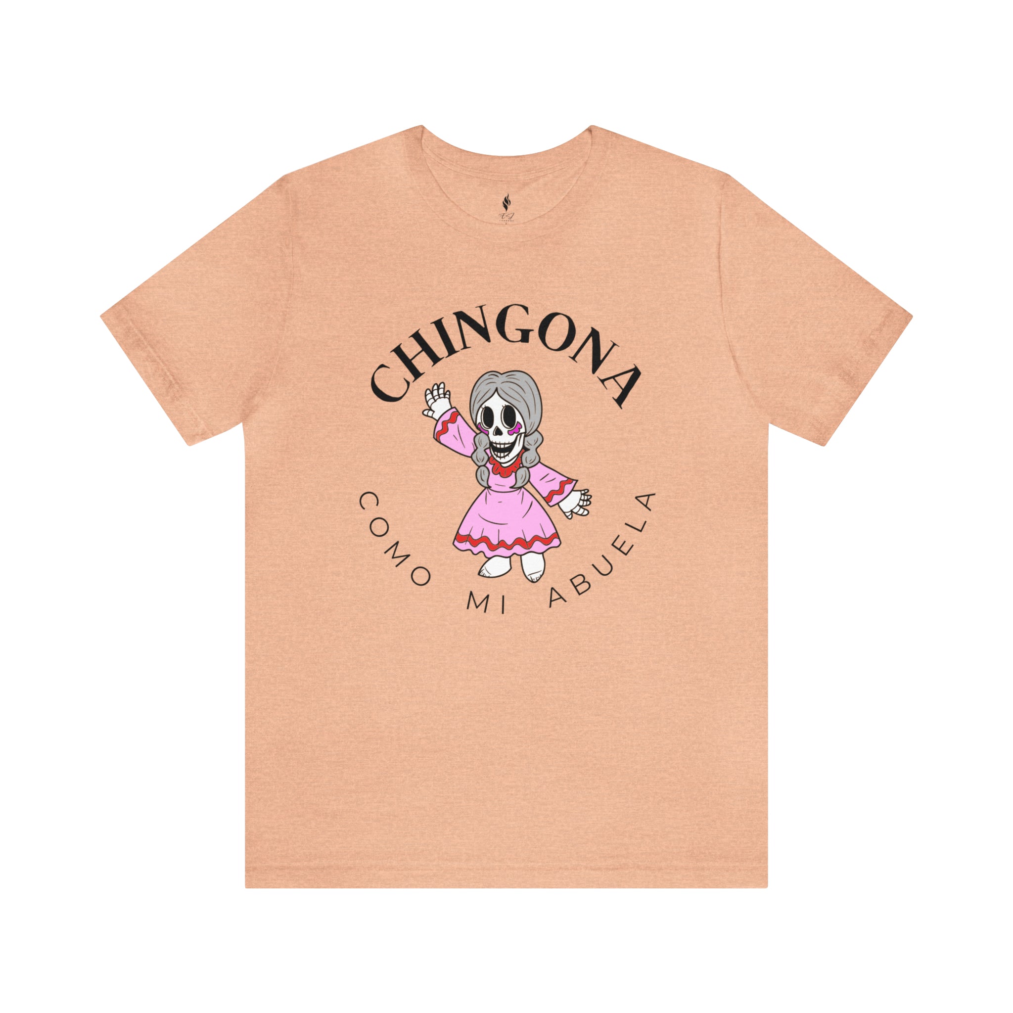 Chingona como mi Abuela Tee