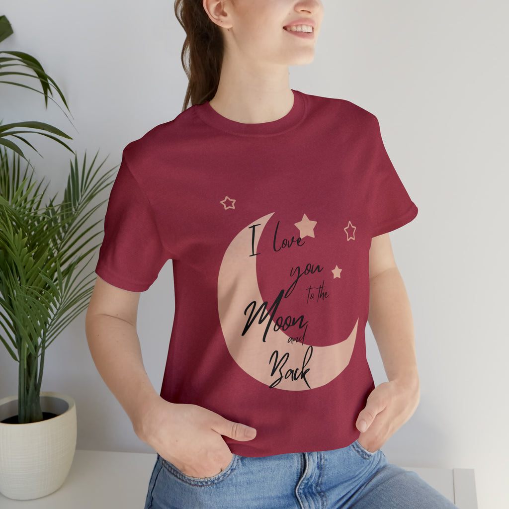 I Love You to the Moon and Back Tee