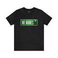 No Mames way Tee