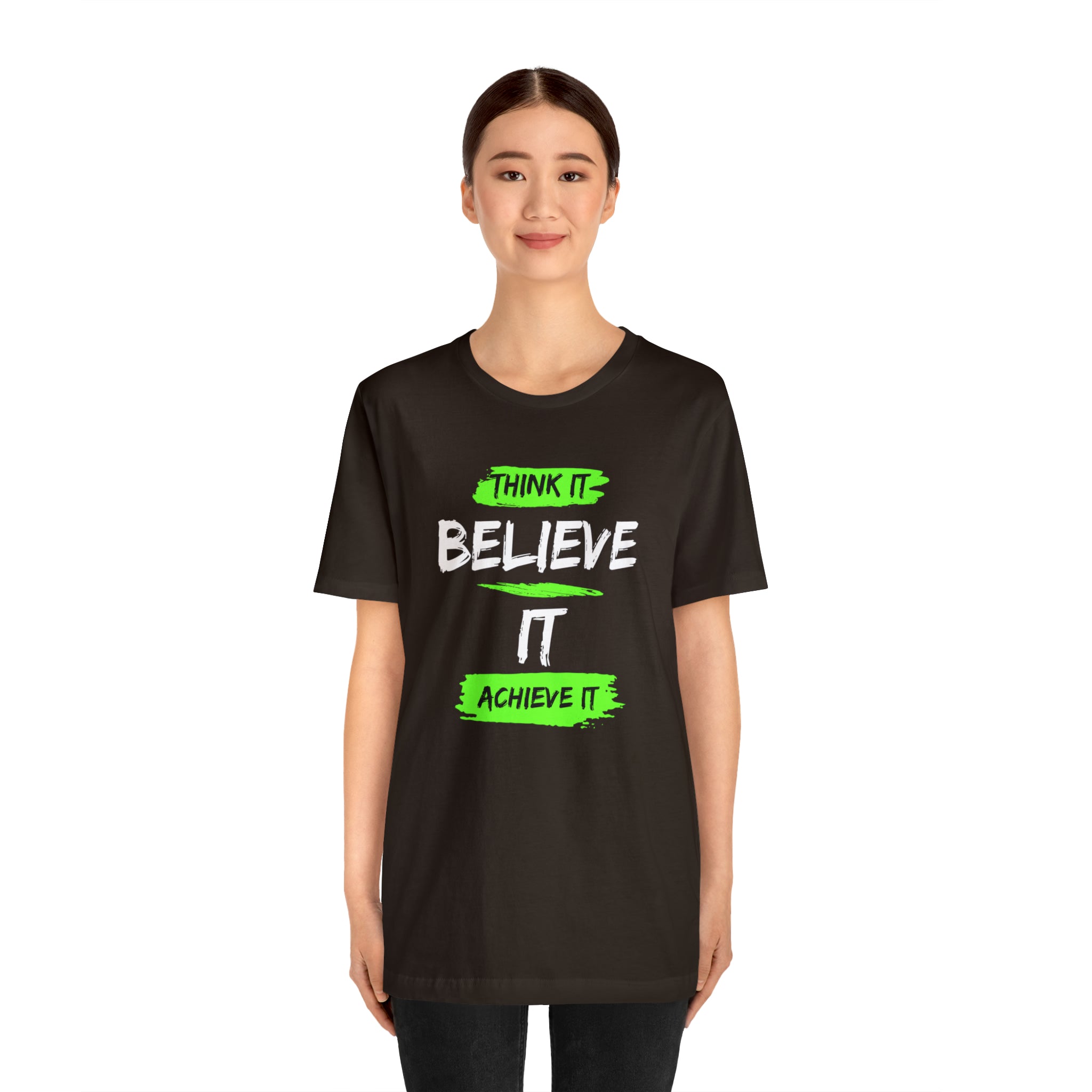 Think it, Believe it, Achieve it Tee