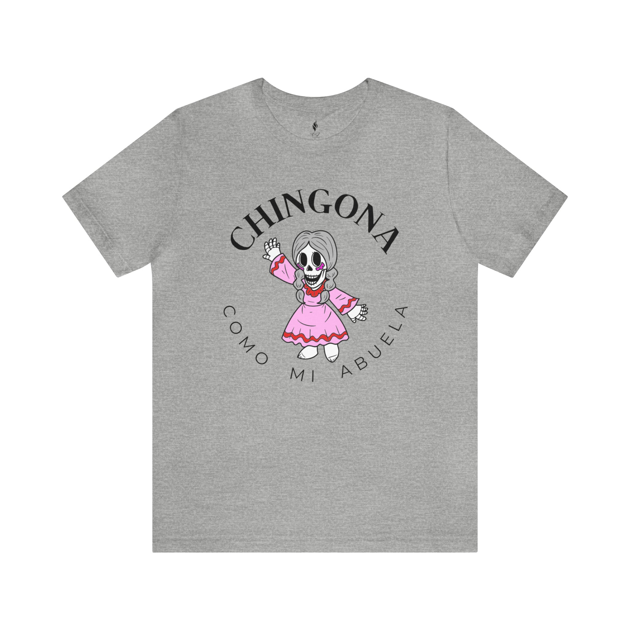 Chingona como mi Abuela Tee