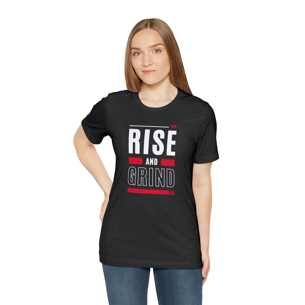 Rise and Grind Tee