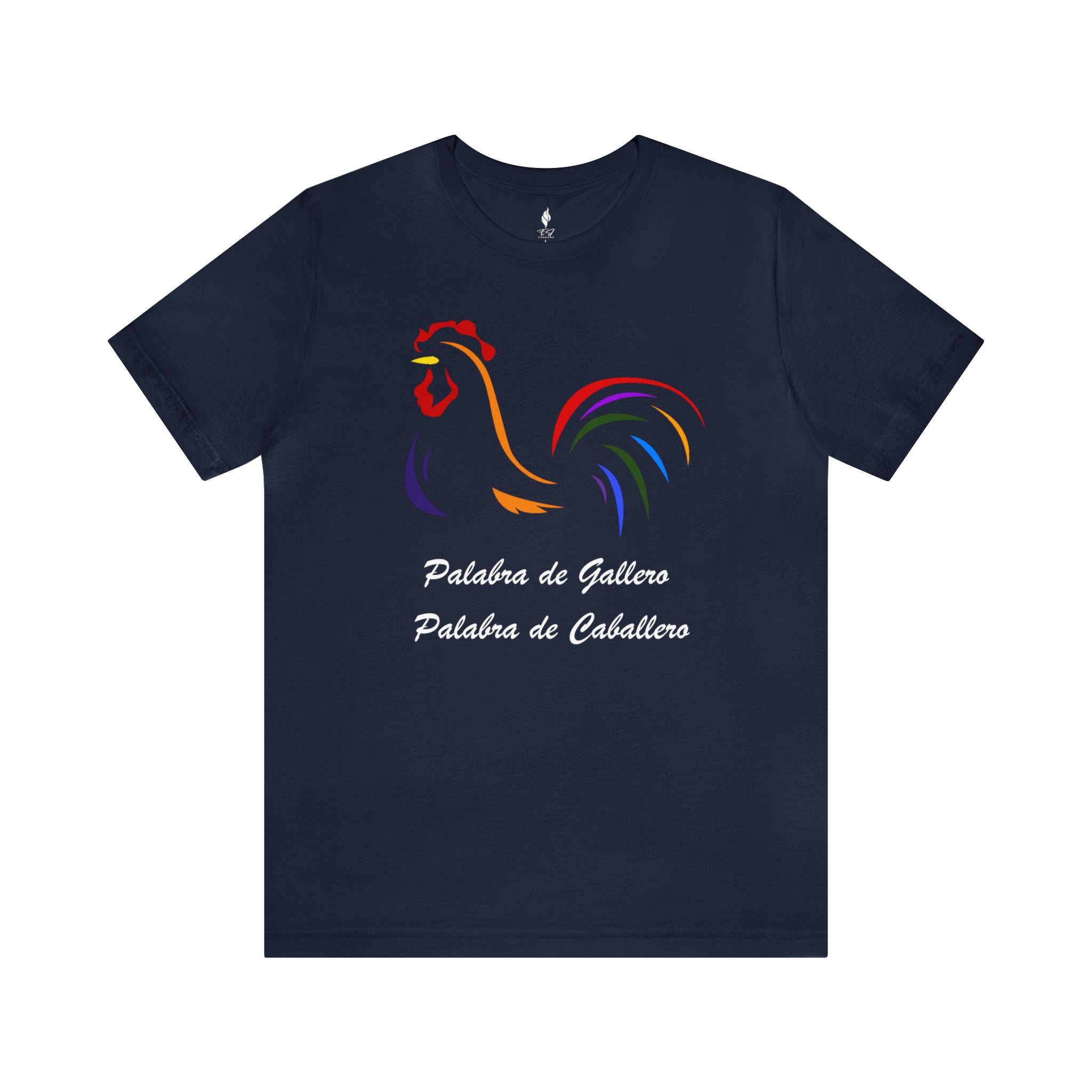 Palabra de Gallero Tee