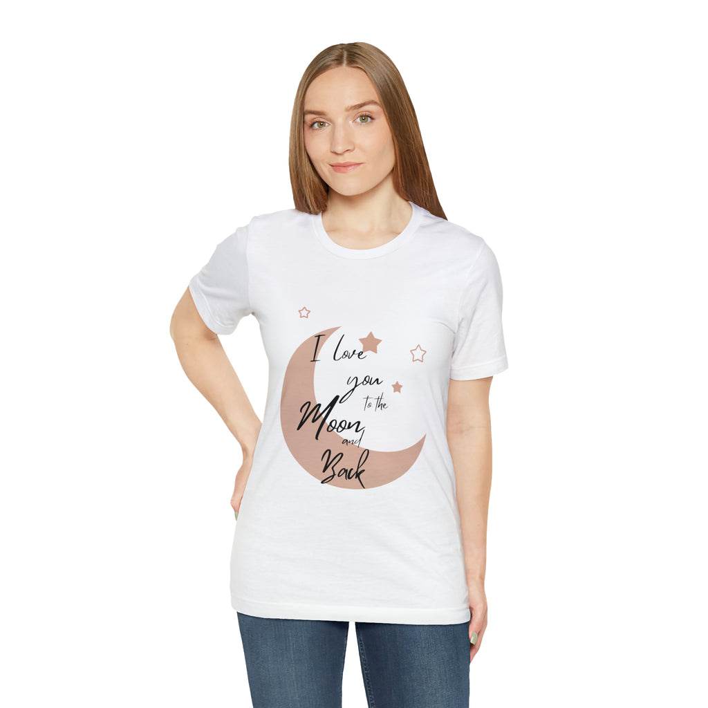 I Love You to the Moon and Back Tee