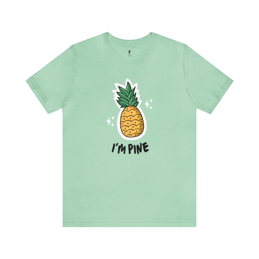 I'm Pine Sleeve Tee