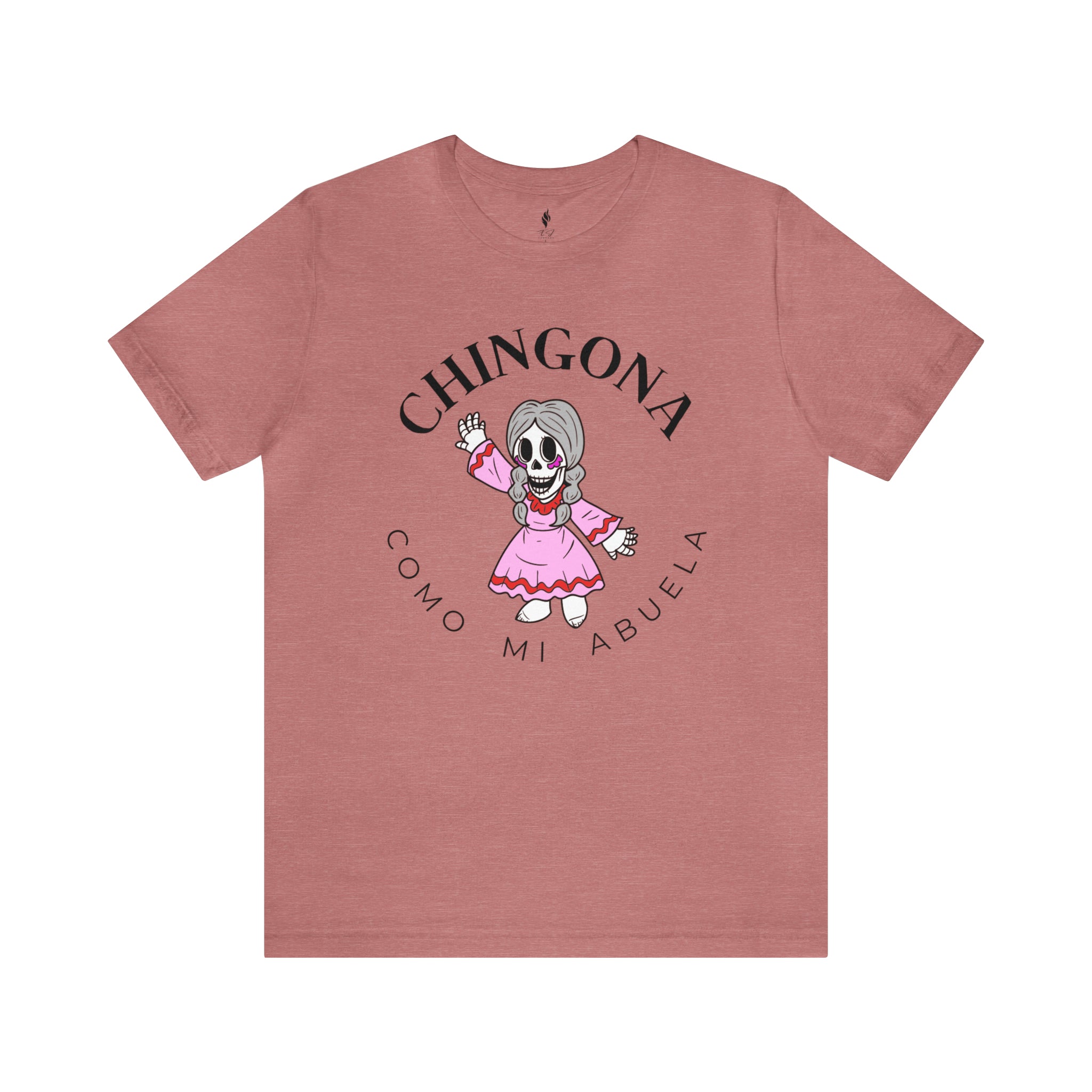 Chingona como mi Abuela Tee
