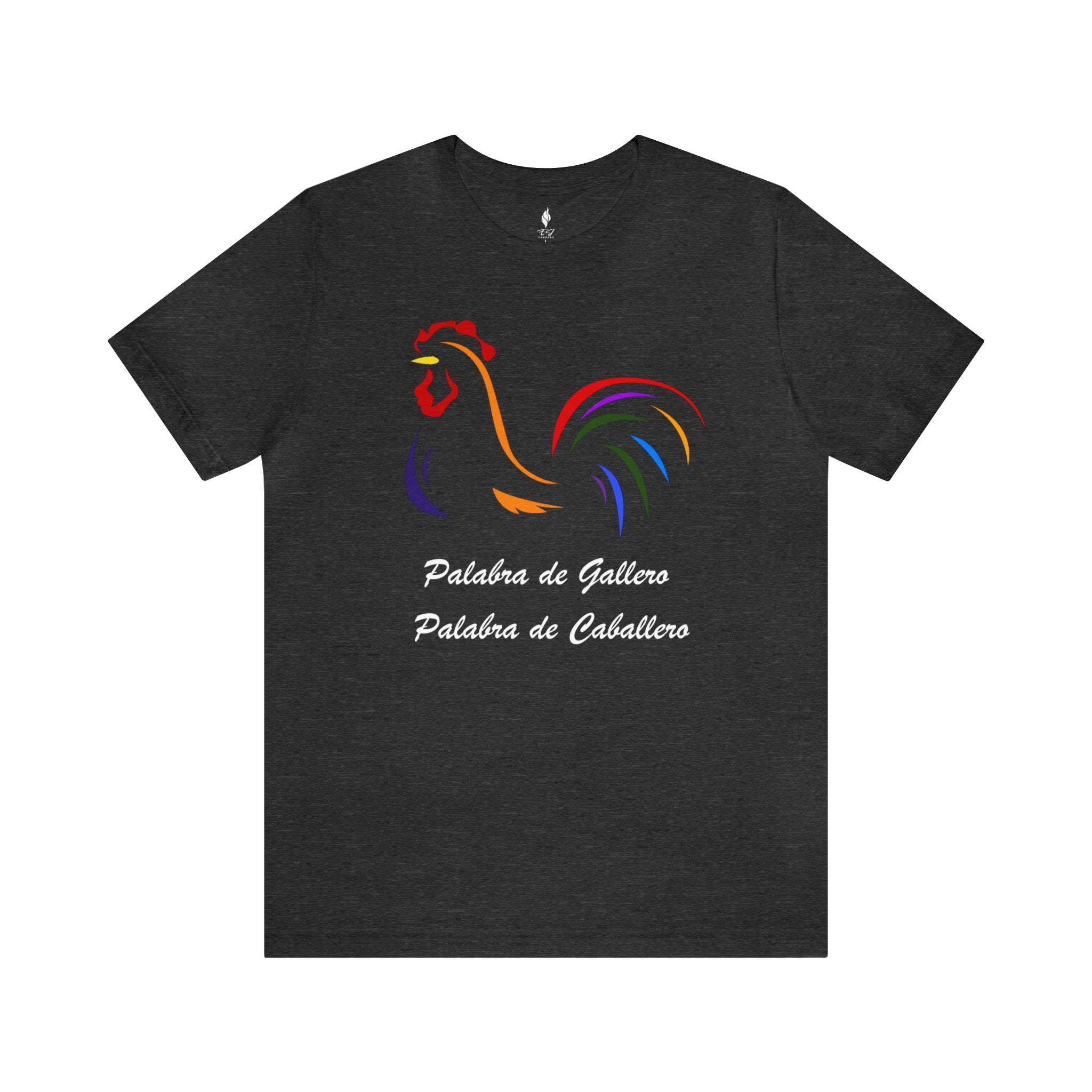 Palabra de Gallero Tee