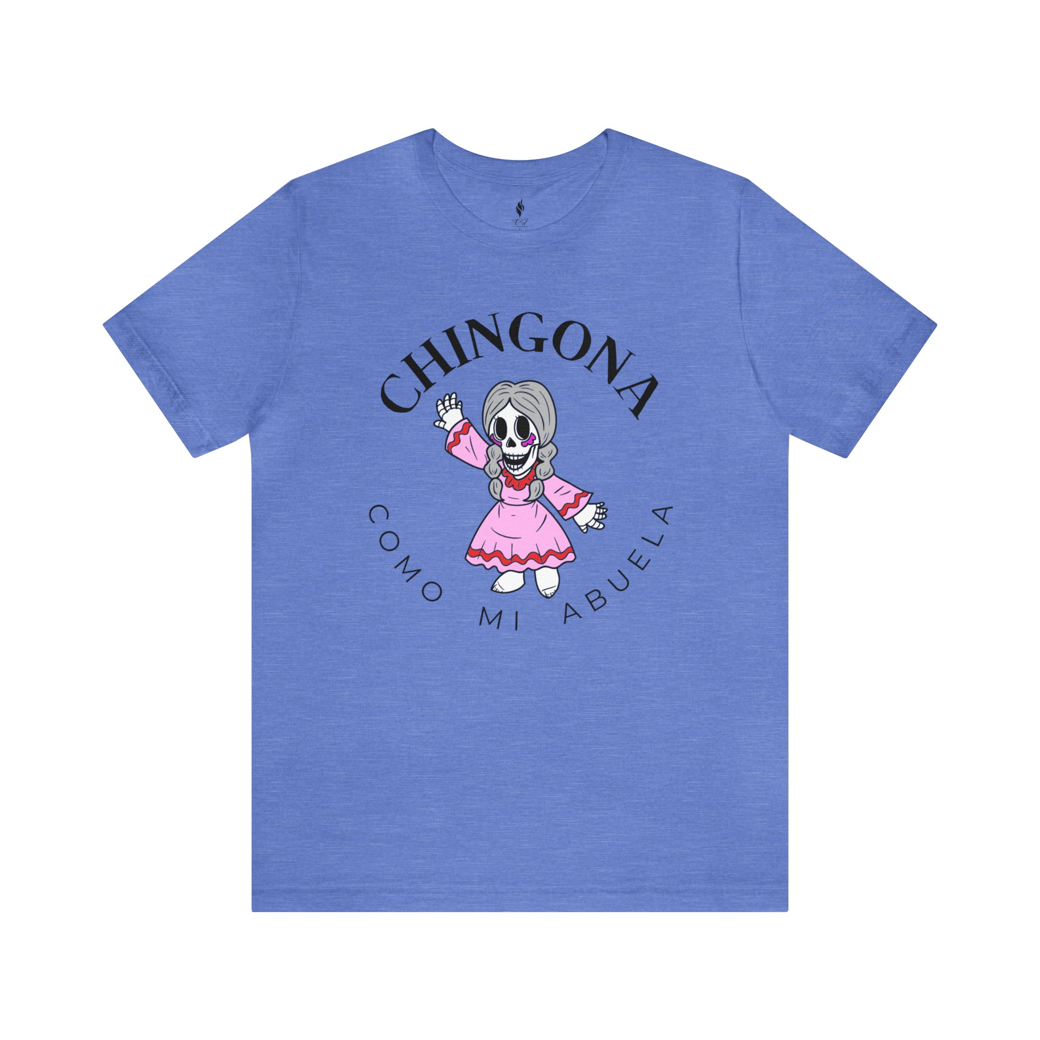 Chingona como mi Abuela Tee