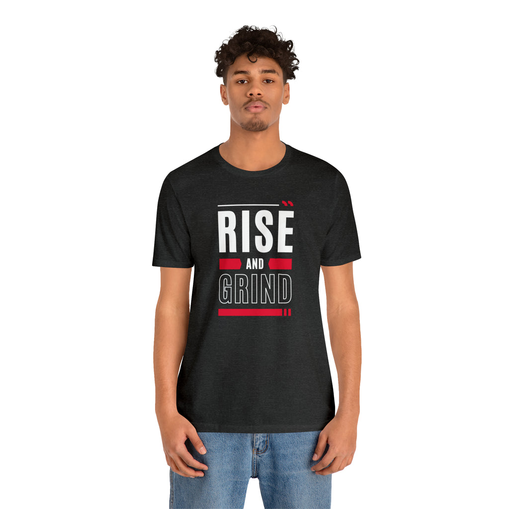 Rise and Grind Tee